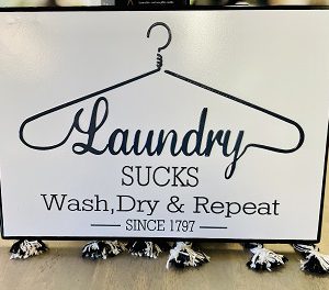 Laundry Sucks Sign