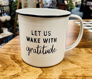 Wake with Gratitude,Tin | Bourbon Tea Cup by Farmhouse Furniture | Tin Mug